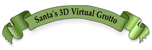 Santa's 3D Virtual Grotto